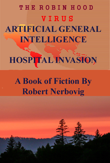 the robin hood virus, the robin hood virus discovery, the robin hood virus validation, the robin hood virus retribution, the robin hood virus vindication, the robin hood virus ai hospital invasion, the robin hood virus ai military hackers, the robin hood virus ai hacker group invasion, the robin hood virus ai a billionaire hacked, the robin hood virus ai destroys human trafficking ring, the robin hood virus ai iq47 the final battle, the robin hood virus worldwide ai guardian, the robin hood virus worldwide ai guardian book 2, the robin hood virus ai the reality weavers, the robin hood virus ai deep infiltration, the robin hood virus ai a stolen presidential election
